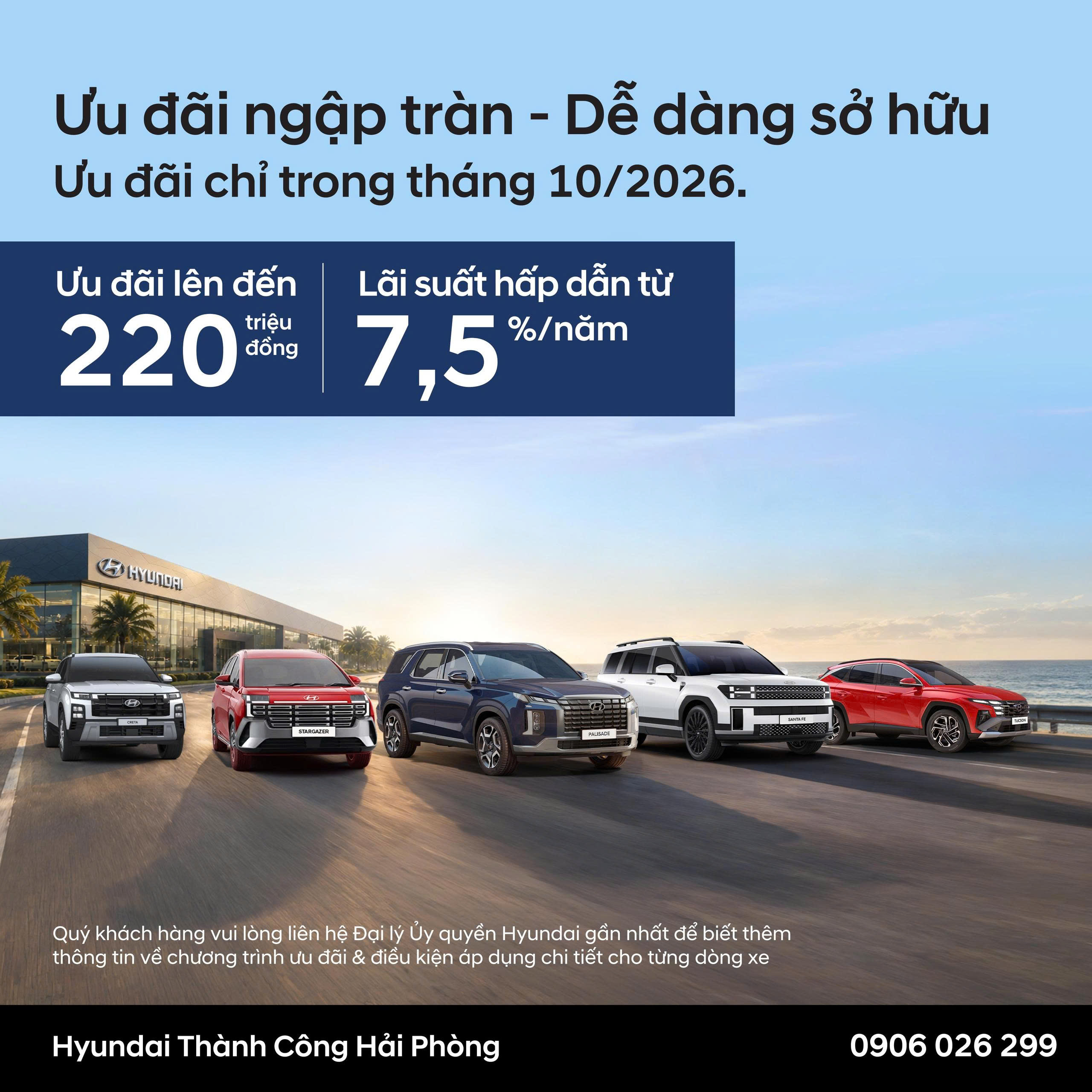 Khám phá ưu đãi Hyundai tháng 10/2026 tại Hải Phòng: giá trị ưu đãi lên đến 220 triệu đồng, lãi suất từ 7,5%/năm. Liên hệ Hyundai Thành Công Hải Phòng để nhận báo giá.
