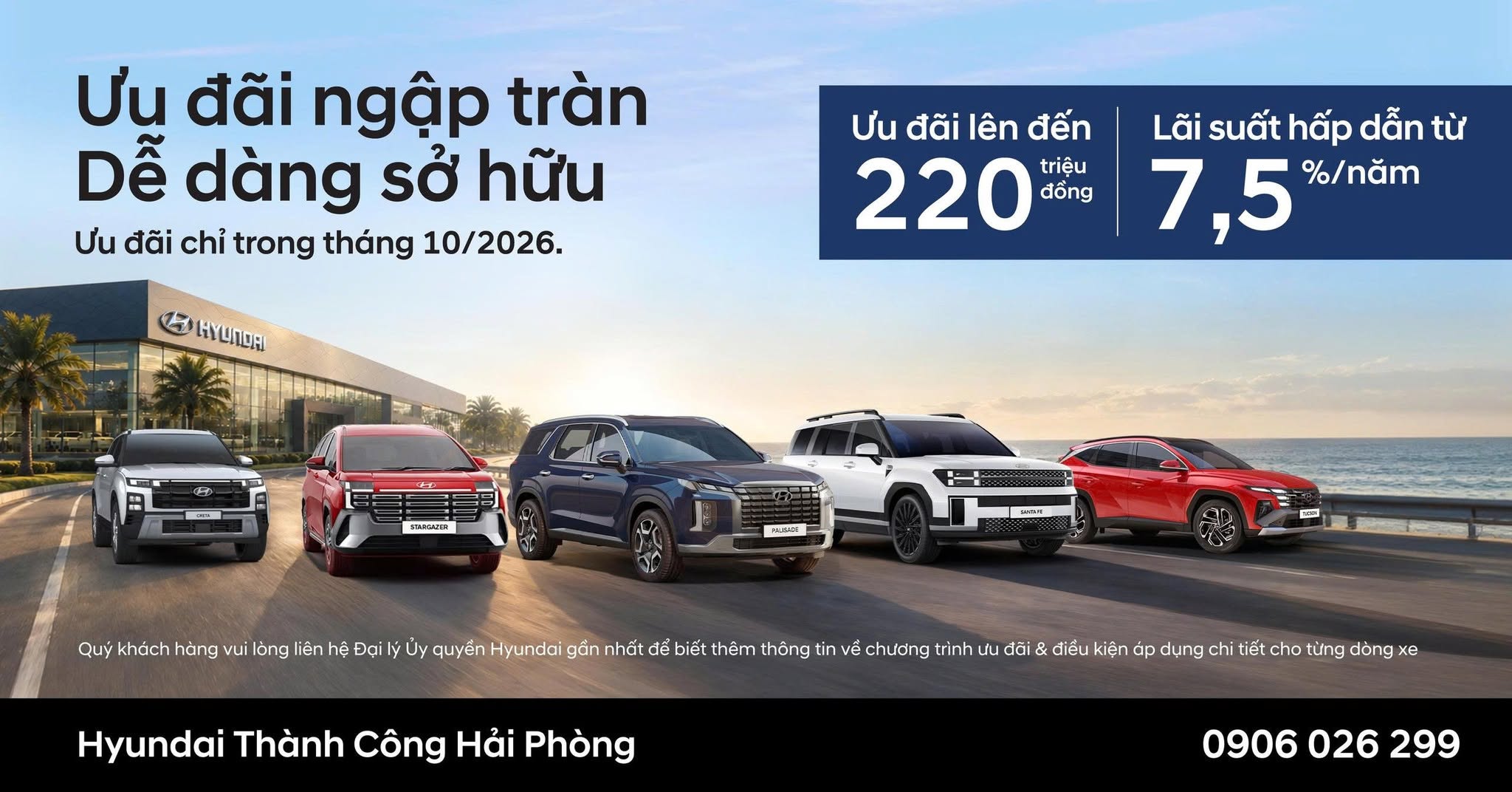 Trong tháng 10/2026, Hyundai Thành Công Hải Phòng mang đến chương trình ưu đãi lên đến 220 triệu đồng, cùng chính sách hỗ trợ tài chính và quyền lợi hậu mãi dành cho các dòng xe áp dụng. Đây là dịp để khách hàng tìm hiểu, lựa chọn mẫu xe phù hợp với nhu cầu di chuyển và ngân sách của gia đình.